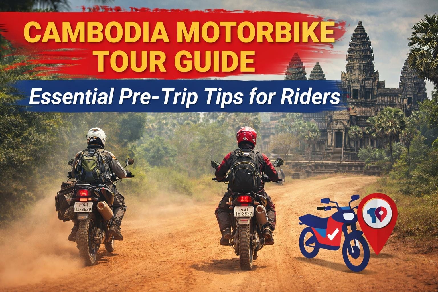 cambodia motorbike tour guide essential pre trip tips for riders - Homepage