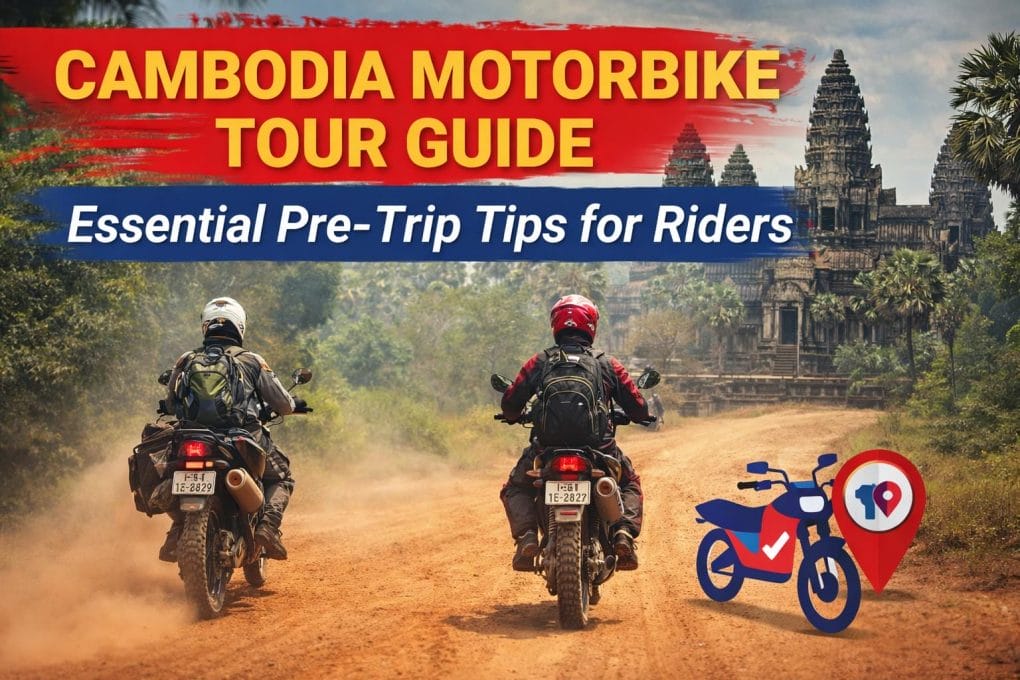 cambodia-motorbike-tour-guide-essential-pre-trip-tips-for-riders cambodia-motorbike-tour-guide-essential-pre-trip-tips-for-riders