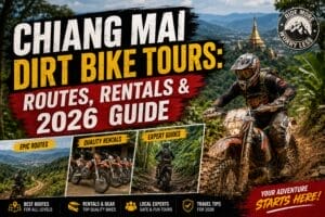 Chiang Mai Dirt Bike Tours Routes Rentals 2026 Guide 300x200 - Chiang Mai Dirt Bike Tours: Routes, Rentals & 2026 Guide