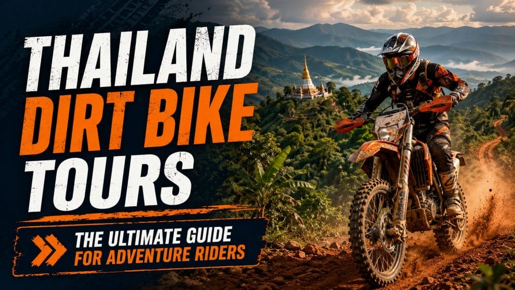 Thailand Dirt Bike Tours: Routes, Bikes & Planning Guide (2026) Thailand Dirt Bike Tours The Ultimate Guide for Adventure Riders - Thailand Dirt Bike Tours: Routes, Bikes & Planning Guide (2026)